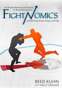 The cover of "Fightnomics," Reed Kuhn's discussion of analytics in mixed martial arts.