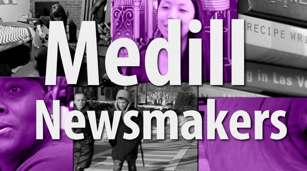 Medill Newsmakers